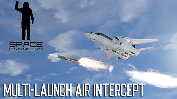 Space Engineers - Multi Launch Aerial Intercept