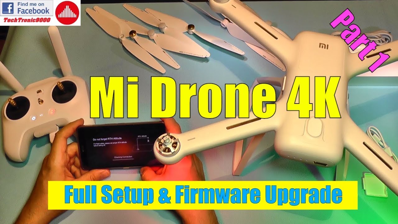 Xiaomi Mi Drone 4K   Hands on Review Full Setup  Firmware Upgrade
