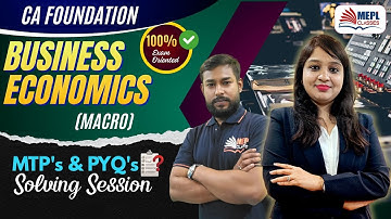 CA Foundation - MACRO ECONOMICS | MTP & PYQ