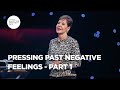 Pressing past negative feelings  part 1  joyce meyer  enjoying everyday life teaching