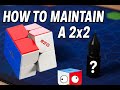 How to maintain a 2x2 (2025)