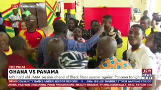Ghana vs. Panama: MPs hold "Jama" session ahead of Black Stars opener against Panama tonight.