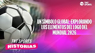 Un símbolo global: Explorando los elementos del logo del Mundial 2026