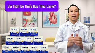 SỎI THẬN DO THỪA CANXI HAY DO THIẾU CANXI?