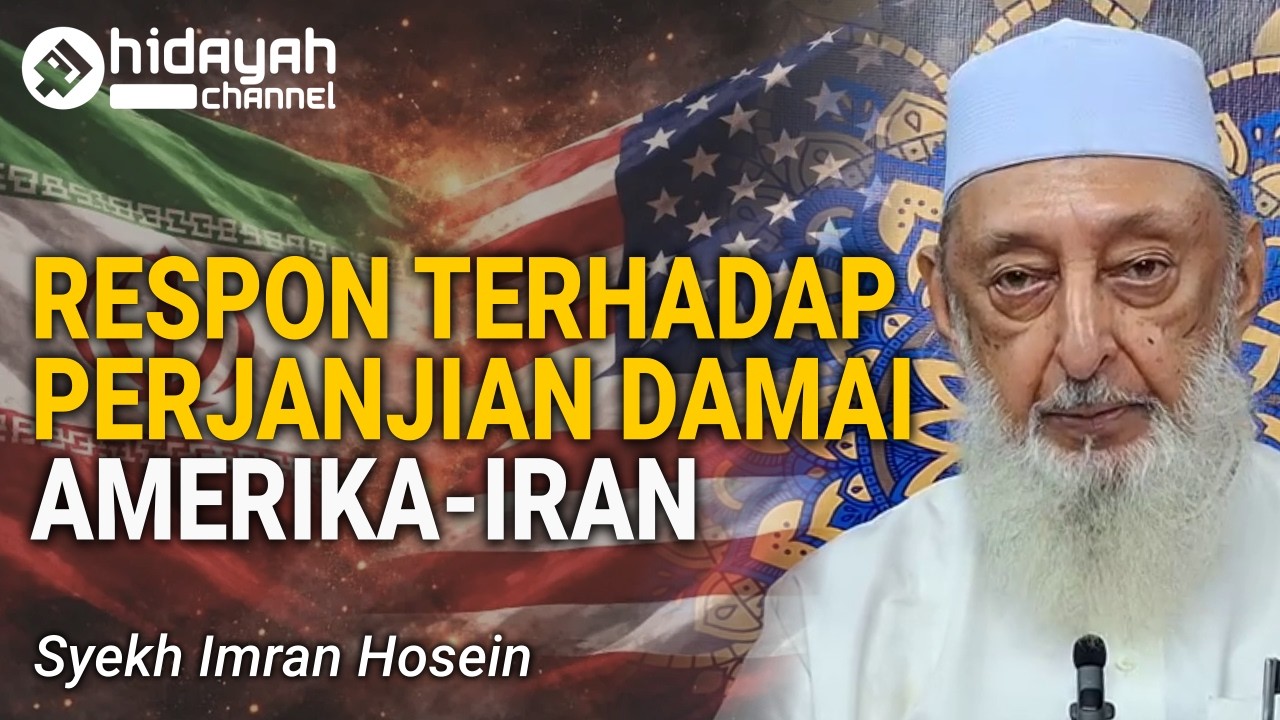 Komentar Singkat tentang Perjanjian Damai AS-Iran - Syekh Imran Hosein