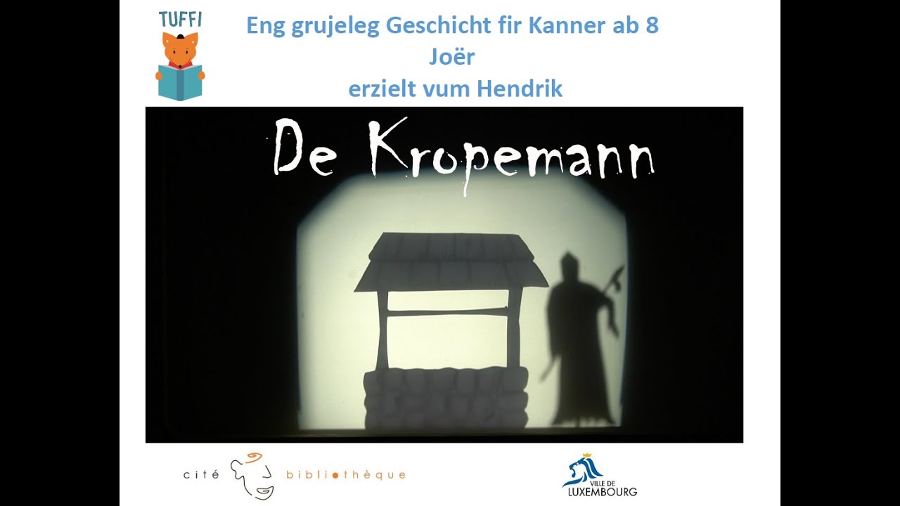 Grujeleg Geschicht fir Kanner ab 8 Joër: De Kropemann - Tuffi Animatioun
