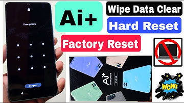 Ai+ Pluse Hard Reset | Ai Plus Pluse 1 Pattern Lock Kaise Tode ? How To Fully Factory Reset in Ai+