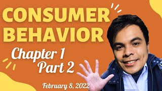 Consumer Research Process - Chapter 1 part 2 - February 8, 2022