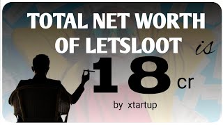 Building Success: Let's Loot's Remarkable Net Worth of 18 Crores | LET'S LOOT
