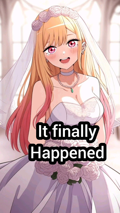It Finally Happened - My Dress up Darling