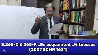 S.265-C & 265-F...Be acquainted...Witnesses(2007 SCMR 1631) #kung #criminallaw #law