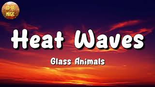 🎵  Glass Animals - Heat Waves || Taylor Swift, Pink Sweat$, Troye Sivan (Mix Lyrics)