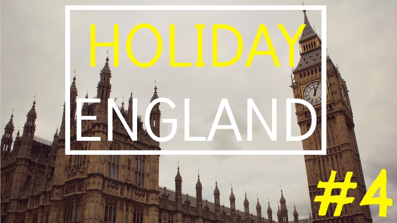 London Holiday England 2016 4 YouTube