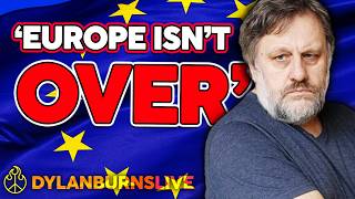 Slavoj Žižek Says Europe is Our Only Hope