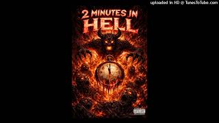2 MINUTES IN HELL