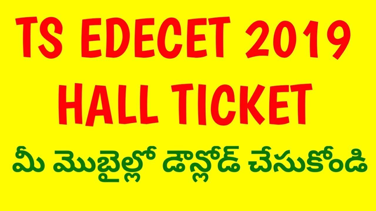 Download Ts Edcet 2019 Hall Ticket|on your moble|ts edcet 2019