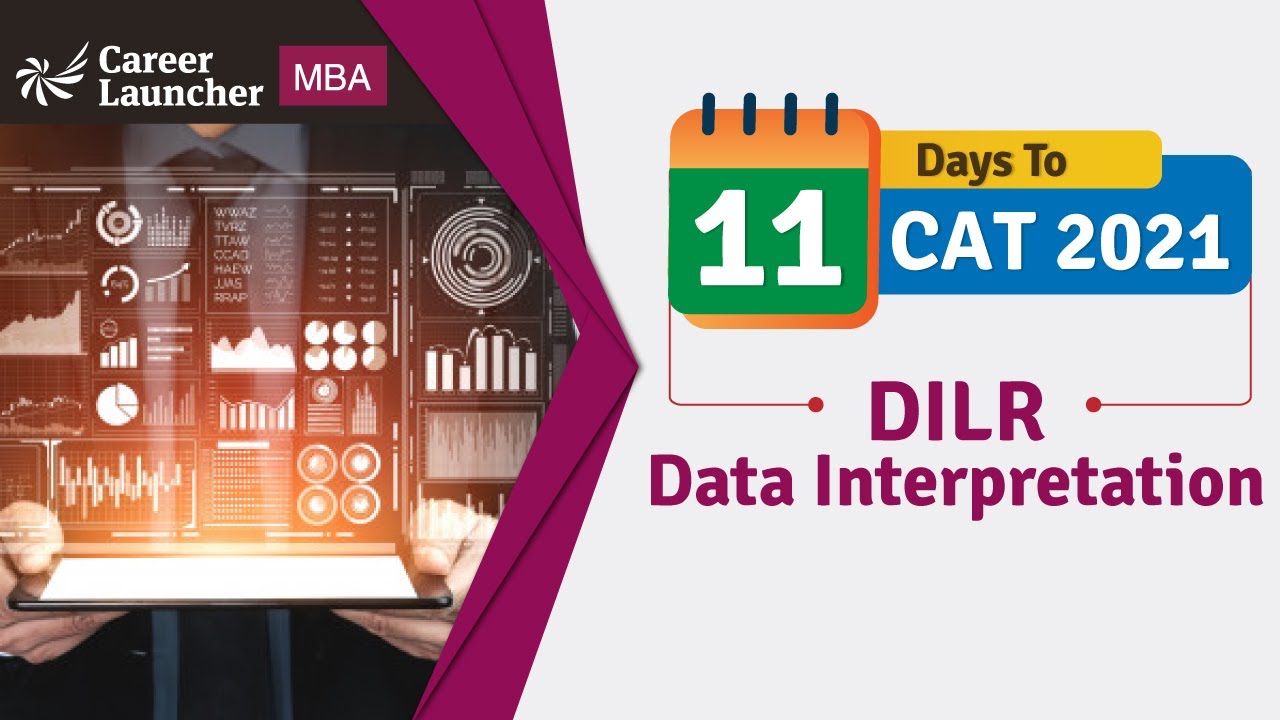 11 Days to CAT 2021 | DI - Data Interpretation | Career Launcher - YouTube