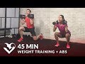 45 Min Weight Training Workout + Abs: Home Strength Training Full Body Dumbbell Workout Women & Men