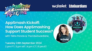 AppSmash Kickoff:  How Does AppSmashing Support Student Success