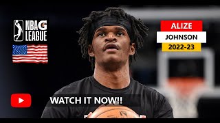 🇺🇸 Alize Johnson(알리제 존슨) ✭ NBA G League ✭ 2022-23 Best Plays&Highlights Profile