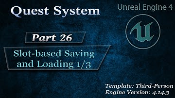 [Eng] Complex Quest System: Adding a Slot-based Saving System 1/3 #26
