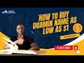 How to buy a domain name as low as $1