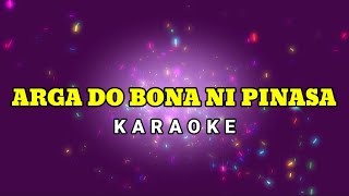 Arga Do Bona Ni Pinasa Karaoke