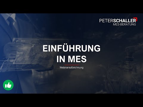 Einführung in MES - Webinaraufzeichnung vom 20.04.2020