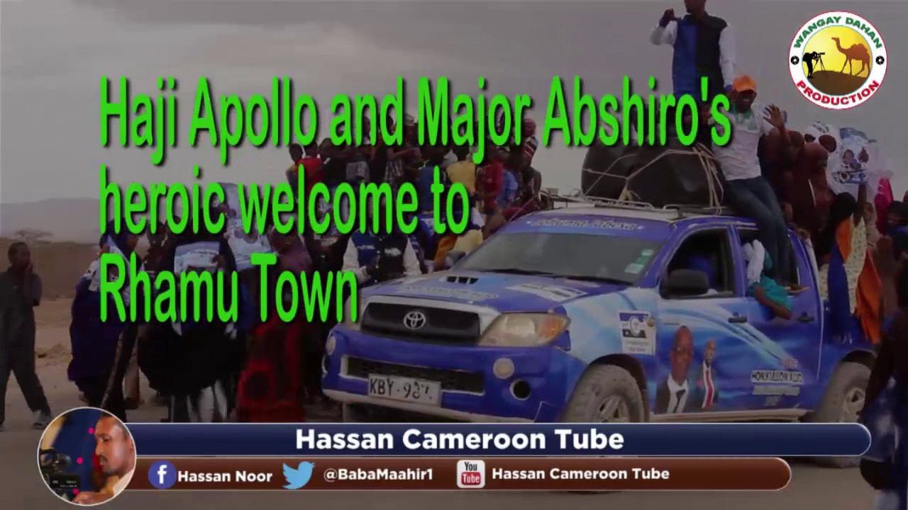 Haji Apollo and Major Abshiro's heroic welcome to Rhamu Raha.