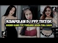 KUMPULAN DJ FYP TIKTOK 2024 SOUND KANE JEDAG JEDUG FULL BASS TERBARU