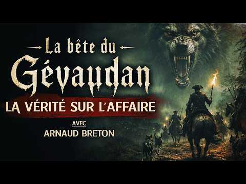 Bête du Gévaudan : La vérité sur l'affaire ! Avec Arnaud Breton de @HistoireItinerante