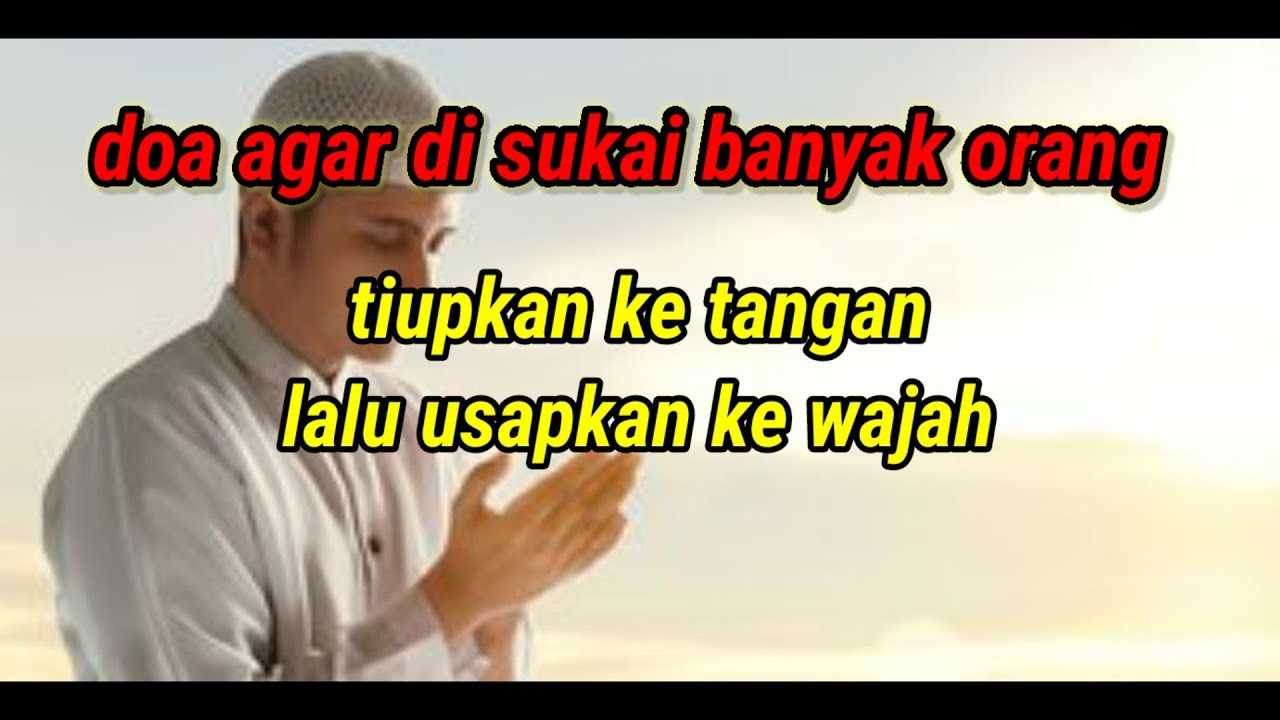 doa agar disukai banyak orang