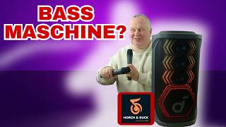 Soundcore Rave 3 im Test – solide Partybox mit ein paar Fragezeichen im Test | Horch &amp; Guck