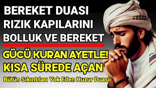 Bütün Sıkıntıları Yok Eden Huzur Duası – Hazır Ol Bolluk ve Bereket, Gücü Kuran Ayetle!