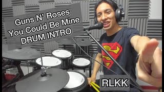 Guns N Roses - You Could Be Mine DRUM INTRO RLKK - Ricardo Caldas