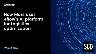 How Mars uses 4flow's AI platform for Logistics optimization