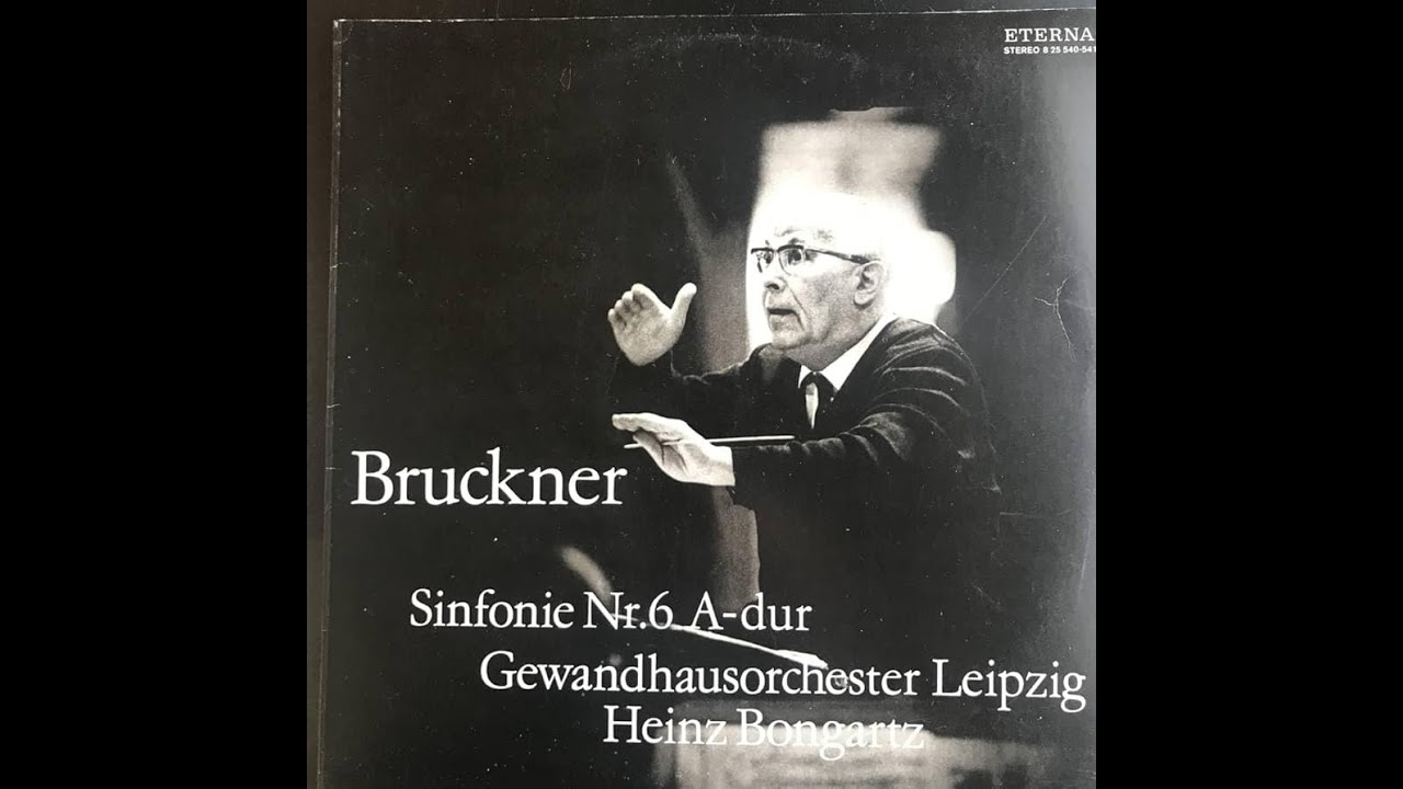 Bruckner : Symphony No.6 in A Major    H. Bongartz 1964