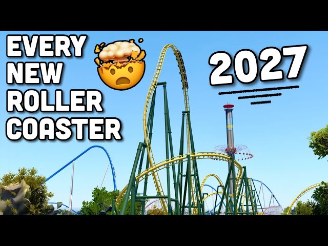 EVERY Major 2027 Roller Coaster so far…