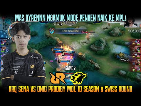 DYRENNN MODE PENGEN MPL ARLOTNYA NGERI ! GAME 2 RRQ SENA VS ONIC PRODIGY MDL ID SEASON 9 @BOLJUG