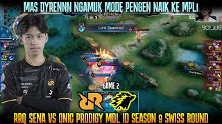 DYRENNN MODE PENGEN MPL ARLOTNYA NGERI ! GAME 2 RRQ SENA VS ONIC PRODIGY MDL ID SEASON 9