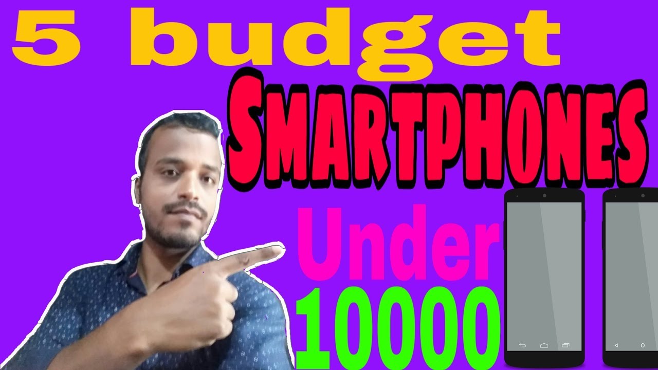 5 budget smartphone under 10,000 || URT MASTERJI