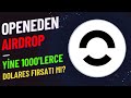 OpenEden Projesi 1000'lerce Dolares Fırsatı / 1 Taşta Yine Birkaç Kuş Vurmaca !!!