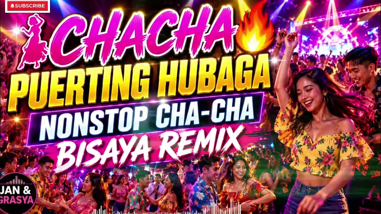 💫CHACHA 💃PUERTING HUBAGA | NONSTOP cha-cha BISAYA REMIX 2026