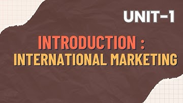 Introduction to International Marketing | Basics of Global Marketing & Management