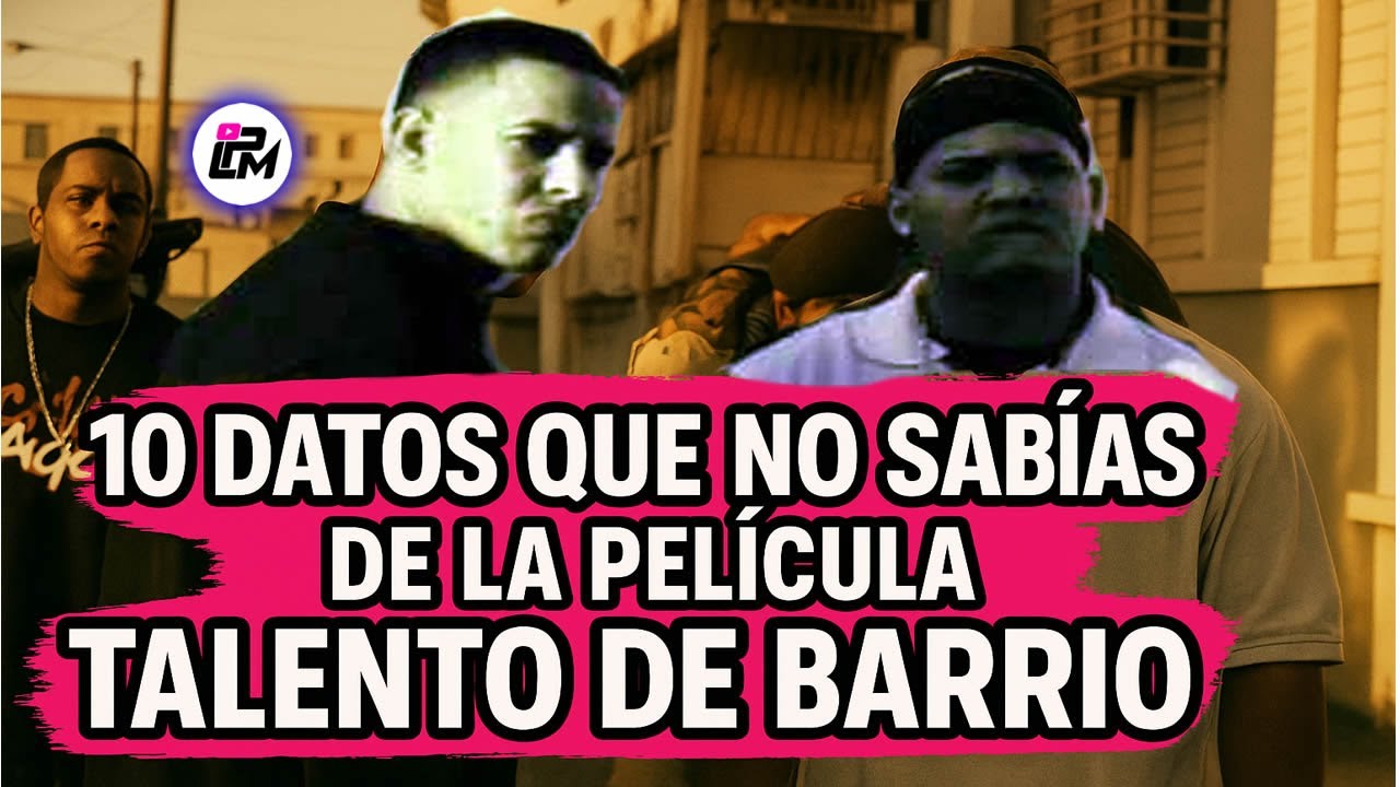 10 curiosidades de la película talento de barrio de Daddy