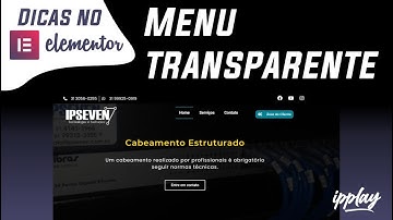 Como Criar um Menu transparente com Elementor e mudar de cor ao Rolar a Página.