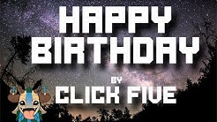 Happy Birthday - Click Five  - Durasi: 3:17. 
