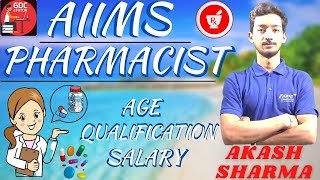 PHARMACIST IN AIIMS I PREPARATION IAGE  | SALARY |  ELIGIBILITY I QUALIFICATION BY AKASH SIR