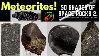 50 Meteorites in 10mins! Meteorite Examples, Meteorite Compilation, What do Meteorites look like?