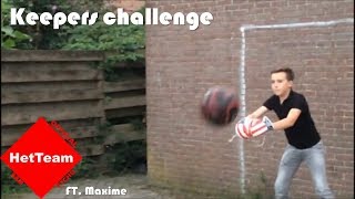Keeperschallenge || HetTeam || FT. Maxime